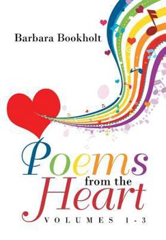 Hardcover Poems from the Heart: Volumes 1-3 Book