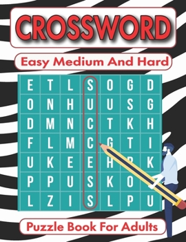 Paperback Easy Medium And Hard Crossword Puzzle Book For Adults Book