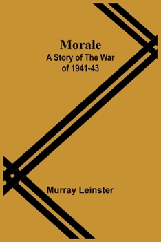 Paperback Morale: A Story of the War of 1941-43 Book