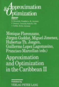 Paperback Approximation and Optimization in the Caribbean II: Proceedings of the Second International Conference on Approximation and Optimization in the Caribb Book