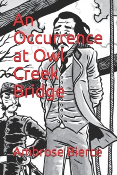 An Occurrence at Owl Creek Bridge