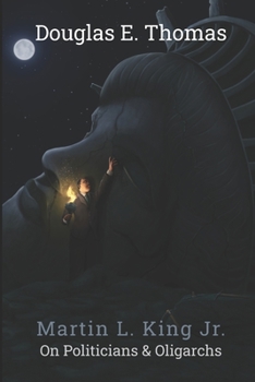 Paperback Martin L. King Jr. On Politicians & Oligarchs Book