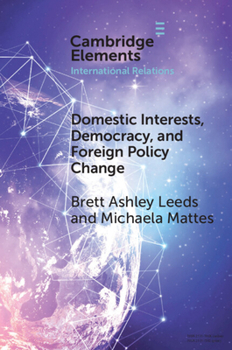 Paperback Domestic Interests, Democracy, and Foreign Policy Change Book