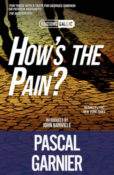 Paperback How's the Pain? [Editions Gallic] Book