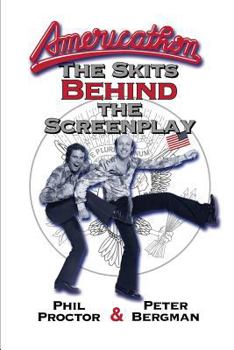 Paperback Americathon: The Skits Behind the Screenplay Book