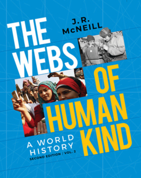 The Webs of Humankind: A World History (Volume 2)