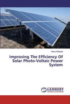 Paperback Improving The Efficiency Of Solar Photo-Voltaic Power System Book