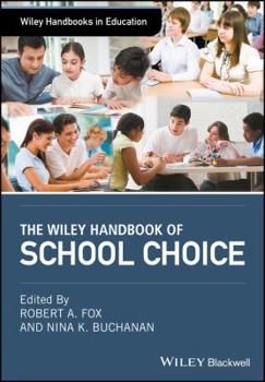 Hardcover The Wiley Handbook of School Choice Book