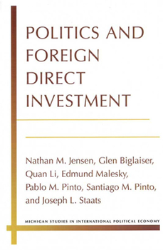 Hardcover Politics and Foreign Direct Investment Book