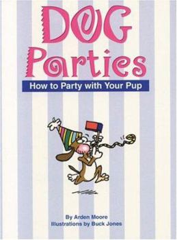 Paperback Dog Parties: How to Party with Your Pup Book