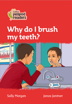 Paperback Why Do I Brush My Teeth?: Level 5 Book