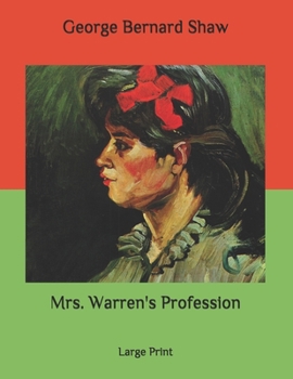 Mrs. Warren's Profession: Large Print