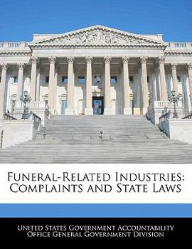 Paperback Funeral-Related Industries: Complaints and State Laws Book