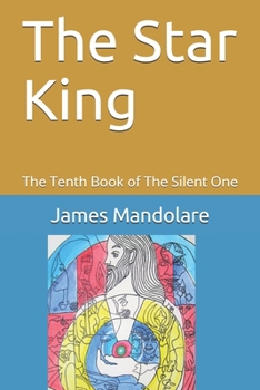 Paperback The Star King: The Tenth Book of The Silent One Book