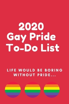 2020 Gay Pride To-Do List: 6x9 2020 Red LGBT Pride Planner, Organizer, Diary or Journal (Cute Gift For Gay Guys)