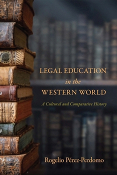 Paperback Legal Education in the Western World: A Cultural and Comparative History Book