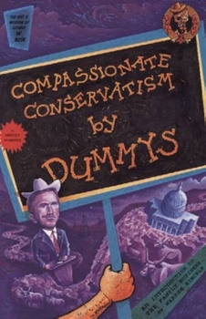 Paperback Compassionate Conservatism for Dummys Book