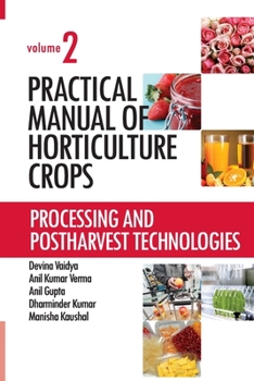 Paperback Processing and Postharvest Technologies: Vol.02: Practical Manual of Horticulture Crops Book