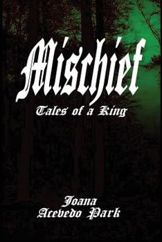 Paperback Mischief, Tales of a King: Book One Book