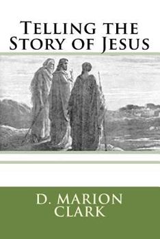 Paperback Telling the Story of Jesus Book