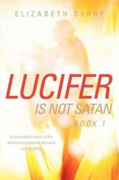 Paperback LUCIFER IS NOT SATAN Book 1 Book