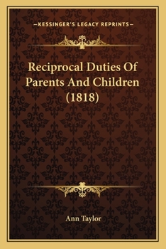 Paperback Reciprocal Duties Of Parents And Children (1818) Book