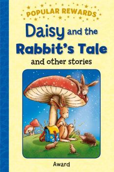 Hardcover Daisy and the Rabbit's Tale: And Other Stories Book