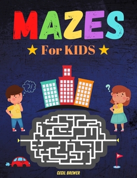 Paperback Mazes for Kids: Amazing Maze Activity Book for Kids - Maze Puzzles - Workbook for Games - Maze Activity Workbook Book