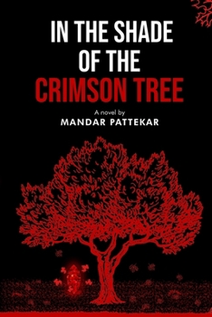 In the Shade of the Crimson Tree