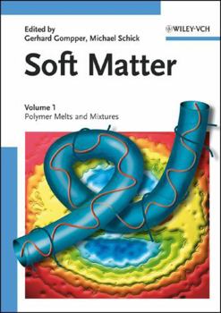 Hardcover Soft Matter, Volume 1: Polymer Melts and Mixtures Book