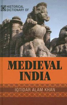 Hardcover Historical Dictionary of Medieval India Book