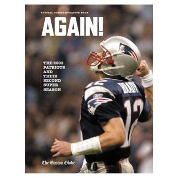 Hardcover Again!: The 2003 Patriots' and Their Second Super Season Book