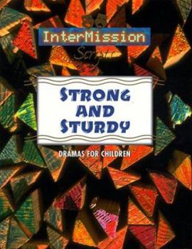 Paperback Strong and Sturdy: Dramas for Children Book