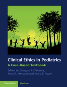 Paperback Clinical Ethics in Pediatrics Book