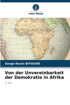 Paperback Von der Unvereinbarkeit der Demokratie in Afrika [German] Book