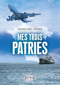 Paperback Mes trois patries [French] Book
