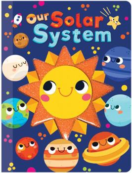 Board book Our Solar System - Touch and Feel Board Book - Sensory Board Book