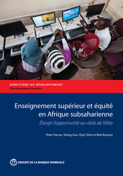 Paperback Enseignement Supérieur Et Équité En Afrique Subsaharienne: Elargir l'Opportunité Au-Delà de l'Élite Book