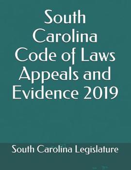 Paperback South Carolina Code of Laws Appeals and Evidence 2019 Book