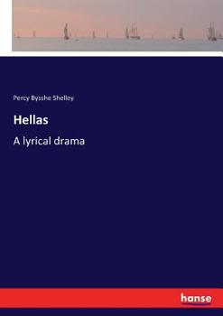 Percy Bysshe Shelley: Hellas (Manuscripts of the Younger Romantics)