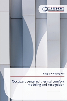 Occupant centered thermal comfort modeling and recognition