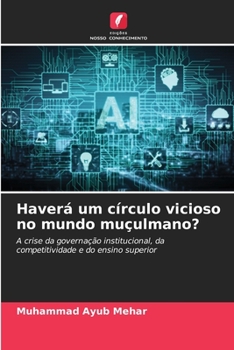 Paperback Haverá um círculo vicioso no mundo muçulmano? [Portuguese] Book