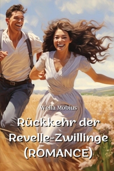 Paperback Rückkehr der Revelle-Zwillinge (ROMANCE) [German] Book