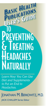 Paperback User's Guide to Preventing & Treating Headaches Naturally Book