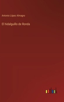 Hardcover El hidalguillo de Ronda [Spanish] Book