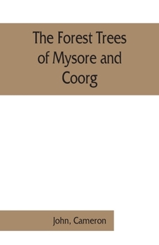 Paperback The forest trees of Mysore and Coorg Book