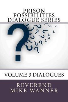 Paperback Prison Possibilities Dialogue Series: Volume 3 Dialogues Book