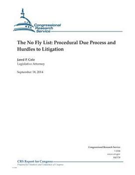 Paperback The No Fly List: Procedural Due Process and Hurdles to Litigation Book