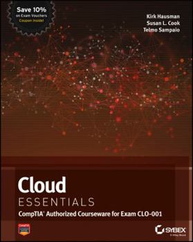 Paperback Cloud Essentials: CompTIA Authorized Courseware for Exam CLO-001 Book