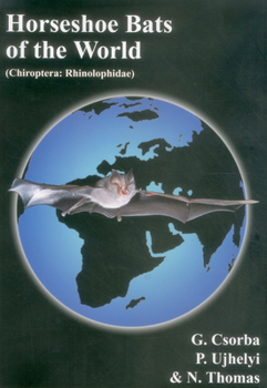 Paperback Horseshoe Bats of the World: (Chiroptera: Rhinolophidae) Book